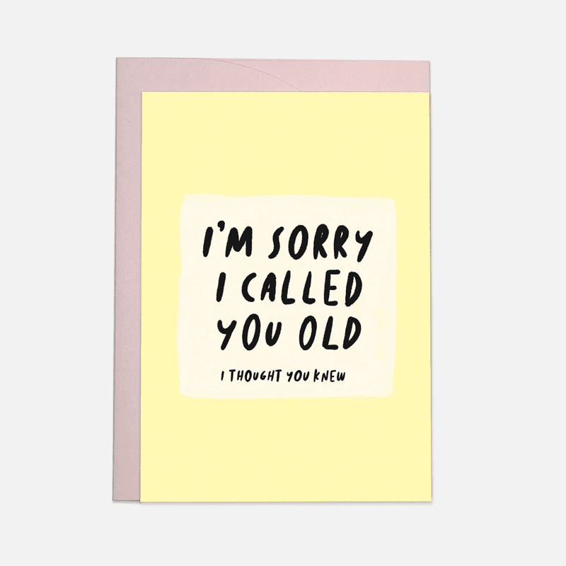 Called You Old Gratulasjonskort