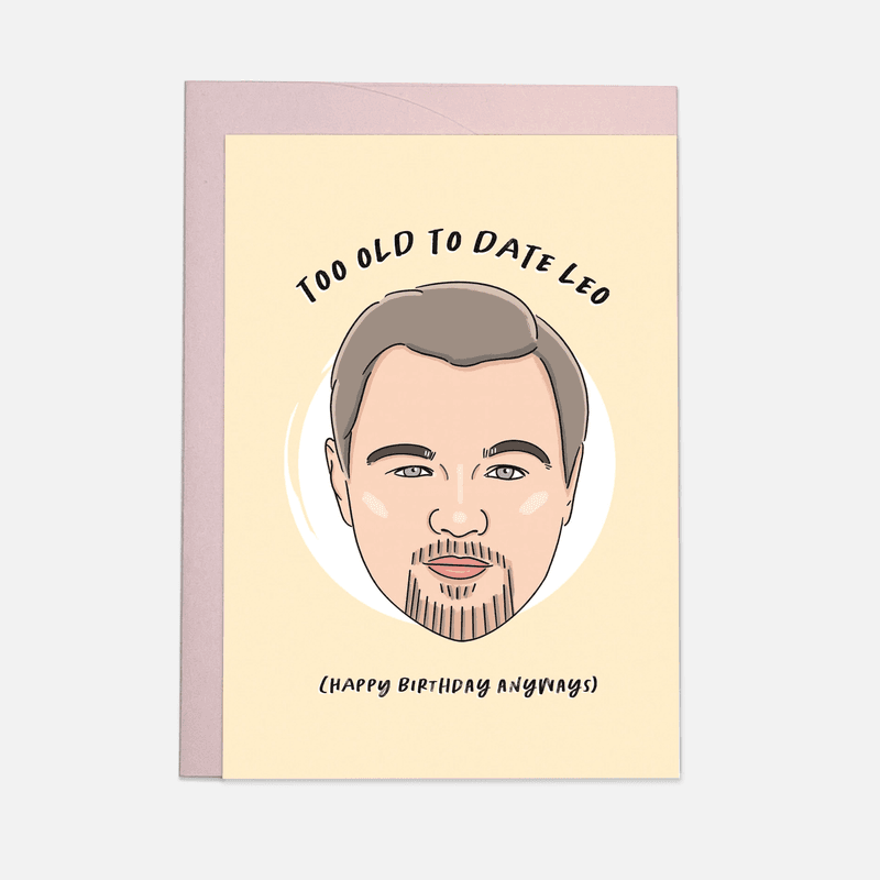 Too Old For Leo Gratulasjonskort